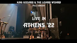 King Gizzard & The Lizard Wizard - Live in Athens 2022 (Full Show)