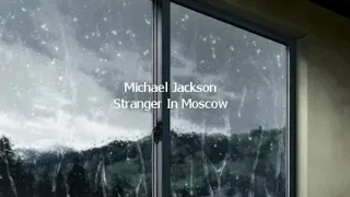 Michael Jackson - Stranger in Moscow (slowed down & bass boosted)