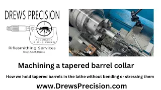 How we hold Barrels in a lathe. Machining a ID tapered sleeve for barrel threading and chambering