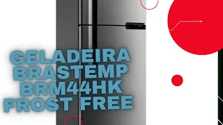 GELADEIRA BRASTEMP FROSTFREE 375 LITROS BRM44HK VALE A PENA COMPRAR? OPINIÃO SINCERA APÓS UM ANO!