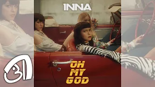 INNA - Oh My God | Long Version