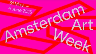 Amsterdam Art Week 2023 Trailer