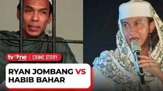 Ada Apa dengan Ryan Jombang dan Habib Bahar? | Crime Story