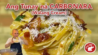 ANG TUNAY NA CARBONARA (WALANG CREAM)