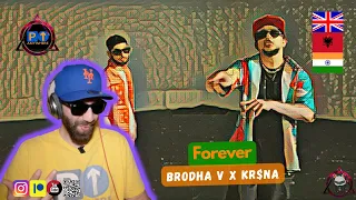 Brodha V | Kr$na || FOREVER || Parked Up Anywhere 🇬🇧🇮🇳🇦🇱 REACTION [2022]