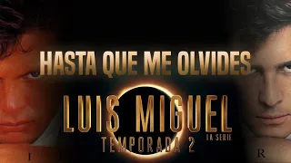 Hasta Que Me Olvides - Luis Miguel ft. Diego Boneta|Luis Miguel la Serie Temporada 2 (Fan Made)