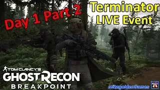 Terminator Live Event Day 1 Part 2 - Hunting Down More T800 Terminators | Ghost Recon Breakpoint