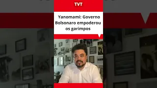 Yanomami: "Governo Bolsonaro empoderou os garimpos"