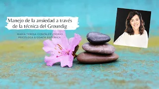 Manejo de la ansiedad a través de la técnica de Grounding