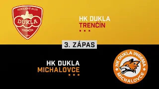3.zápas štvrťfinále Dukla Trenčín - Dukla Michalovce HIGHLIGHTS