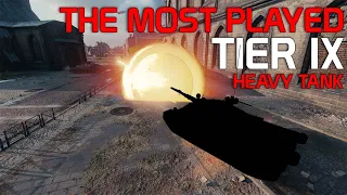 The most played Tier IX Heavy Tank! | World of Tanks