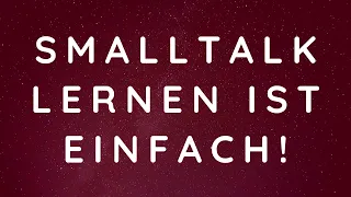 Axel Robert Müller | Smalltalk lernen ist einfach! - 4 Tipps um Smalltalk zu lernen - ANLEITUNG!