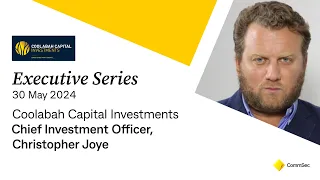 Executive Series 30 May 24: Coolabah Capital Investments CIO, Christopher Joye