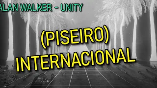 ALAN WALKER - UNITY -  (PISEIRO  REMIX)