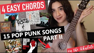 4 EASY CHORDS - 15 POP PUNK SONGS #2 | Ukulele