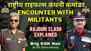 राष्ट्रीय राइफल्स कंपनी कमांडर Brig KGK Nair (SM) Encounter With Militants | PARA SF Recent Clash