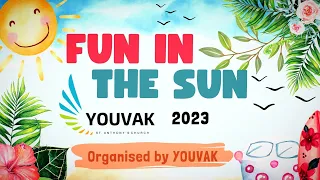 Fun in the Sun 2023 | Highlights | Organised by YouVak