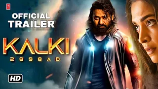 KALKI - Official Trailer | Prabhas | Deepika Padukon | Amitabh Bachchan | Kamal Hasan | Disha Patni