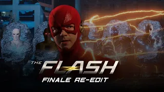 The Flash: Finale Re-Edit (Part 1)