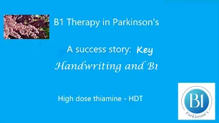 Parkinson's, handwriting and Key's high-dose thiamine /B1 success story