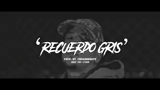 RECUERDO GRIS - BASE DE RAP BOOMBAP HIP HOP INSTRUMENTAL USO LIBRE 2020 (PROD.BY CesarMBeatZ)