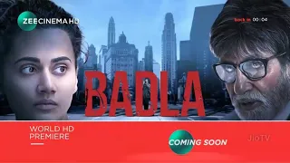 BADLA || WORLD TELEVISION PREMIERE || ZEE CINEMA HD PREMIERE || COMING SOON