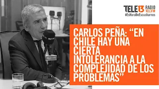 Carlos Peña: “En Chile hay una cierta intolerancia a la complejidad de los problemas” | La Mesa 13