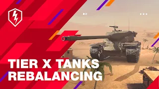 WoT Blitz. Enormous Rebalancing of Tier X Tanks!