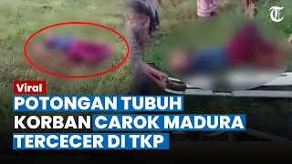 NGERI! Potongan Tubuh Korban Carok Madura di TKP, Korban Sempat Dirawat tapi Nyawa Tak Tertolong