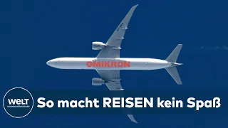 OMIKRON: Viele EU-Staaten verschärfen Corona-Regeln - Reisen immer schwieriger