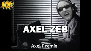 Axel Zeb (Axel F Lolloso remix - YTPMV)