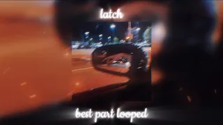 latch - disclosure || best part looped + instrumental