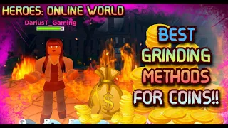 HEROES:ONLINE WORLD- BEST GRINDING & FARMING METHODS FOR COINS!!