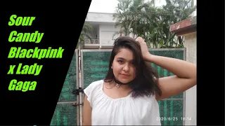 Sour Candy - Blackpink x Lady Gaga | Yashika Lakhotia