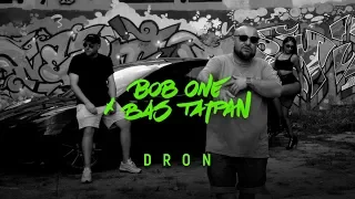 Bob One x Bas Tajpan - Dron | TERAZ