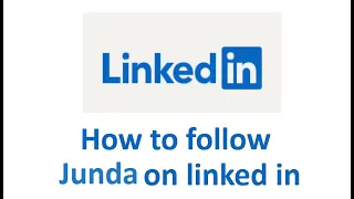 How to follow Junda on LinkedIn