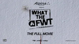 What the FWT I Full Movie