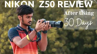 Nikon Z50 Review after using 30 Days 🔥 | My Primary Camera? | FTZ Adapter