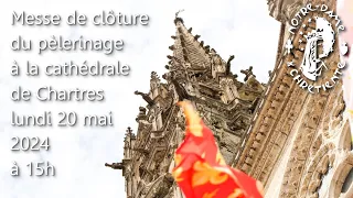 Messe de clôture du pèlerinage de Chartres 2024