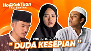 DUDA KESEPIAN || HO&Kaktuan The series EPS 1 || Komedi Madura