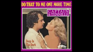 Captain & Tennille -  Do That To Me One More Time  - 1979 (STEREO in)