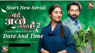 Sony TV Start New Serial ( Bade Acche Lagte Hai 2 ) Date And Time