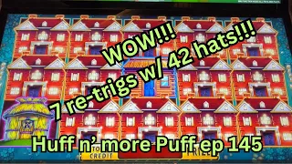 Close to the record! 7 re-trigs w/ 42 hats! MONEY!! I love when it does that! Huff n more Puff ep145