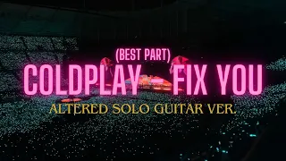 Coldplay - Fix You (Best part, altered solo guitar, w/ tour clips)