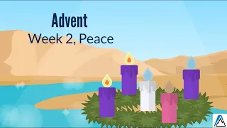 Explaining Advent to Kids: Week Two, Peace