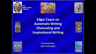 Edgar Cayce on Automatic Writing, Channeling and Inspirational Writing