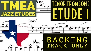 TMEA (2023/24) Jazz Tenor Trombone Etude 1 Backing Track Only
