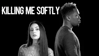 Fugees - Killing Me Softly (Calista Quinn and  Desmond Dennis Cover)