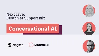 Lautmaler:innen Webinar - Next Level Customer Service mit Conversational AI bei sipgate