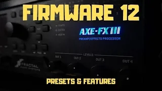 Axe-Fx III - Free Presets & My Favourite Things with Firmware 12.02